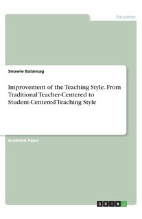 Front cover_Improvement of the Teaching Style. From Traditional Teacher-Centered to Student-Centered Teaching Style