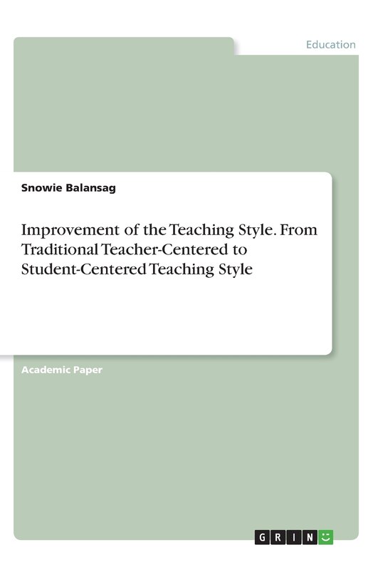 Front cover_Improvement of the Teaching Style. From Traditional Teacher-Centered to Student-Centered Teaching Style