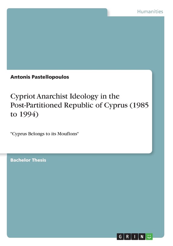Couverture_Cypriot Anarchist Ideology in the Post-Partitioned Republic of Cyprus (1985 to 1994)