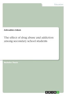 Couverture_The effect of drug abuse and addiction among secondary school students