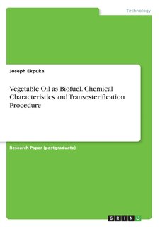 Couverture_Vegetable Oil as Biofuel. Chemical Characteristics and Transesterification Procedure