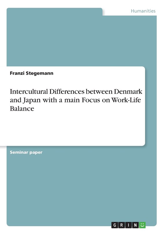Front cover_Intercultural Differences between Denmark and Japan with a main Focus on Work-Life Balance