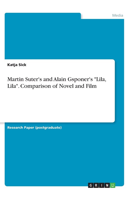 Front cover_Martin Suter's and Alain Gsponer's Lila, Lila. Comparison of Novel and Film