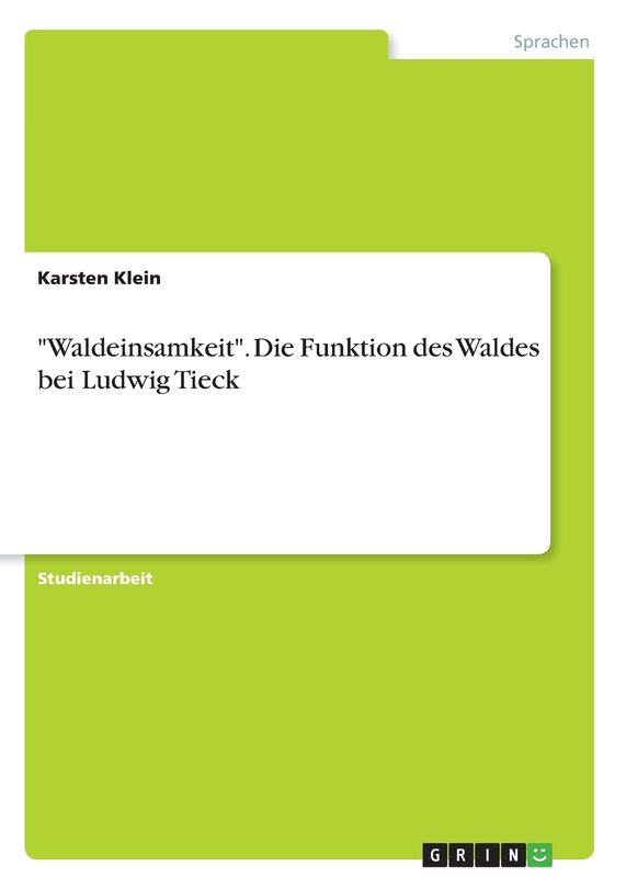 Front cover_Waldeinsamkeit. Die Funktion des Waldes bei Ludwig Tieck