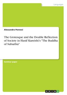 Front cover_The Grotesque and the Double Reflection of Society in Hanif Kureishi's The Buddha of Suburbia