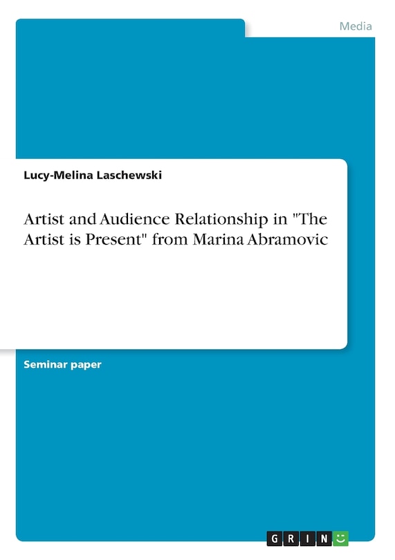 Front cover_Artist and Audience Relationship in The Artist is Present from Marina Abramovic
