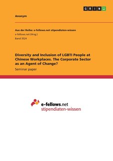 Front cover_Diversity and Inclusion of LGBTI People at Chinese Workplaces. The Corporate Sector as an Agent of Change?