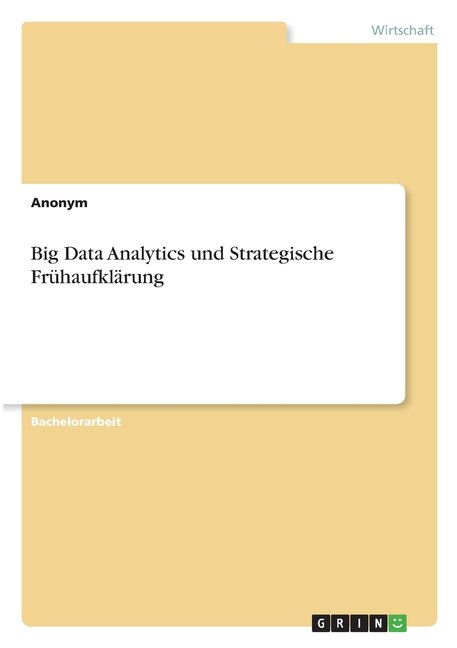 Front cover_Big Data Analytics und Strategische Frühaufklärung