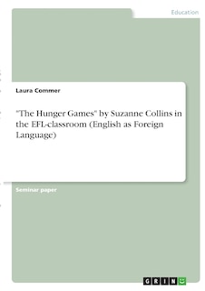 Couverture_The The Hunger Games by Suzanne Collins in the EFL-classroom (English as Foreign Language)