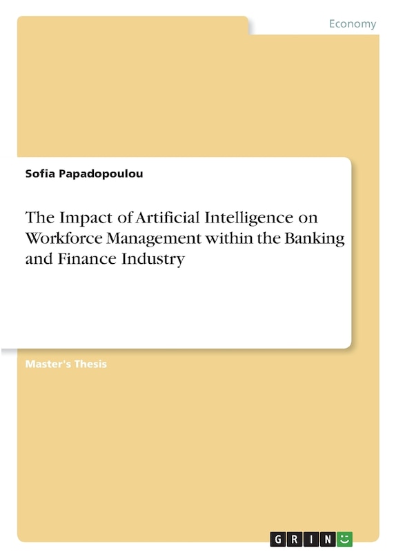 Front cover_The Impact of Artificial Intelligence on Workforce Management within the Banking and Finance Industry