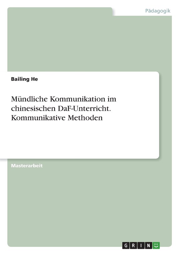 Couverture_Mündliche Kommunikation im chinesischen DaF-Unterricht. Kommunikative Methoden