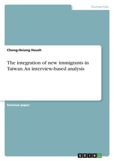 Couverture_The integration of new immigrants in Taiwan. An interview-based analysis