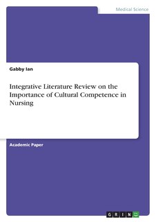 Front cover_Integrative Literature Review on the Importance of Cultural Competence in Nursing