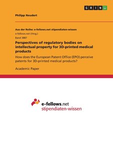 Couverture_Perspectives of regulatory bodies on intellectual property for 3D-printed medical products