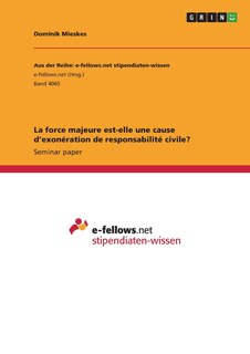 Couverture_La force majeure est-elle une cause d'exonération de responsabilité civile?