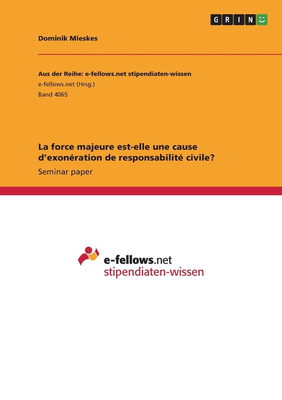 Couverture_La force majeure est-elle une cause d'exonération de responsabilité civile?