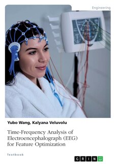 Front cover_Time-Frequency Analysis of Electroencephalograph (EEG) for Feature Optimization