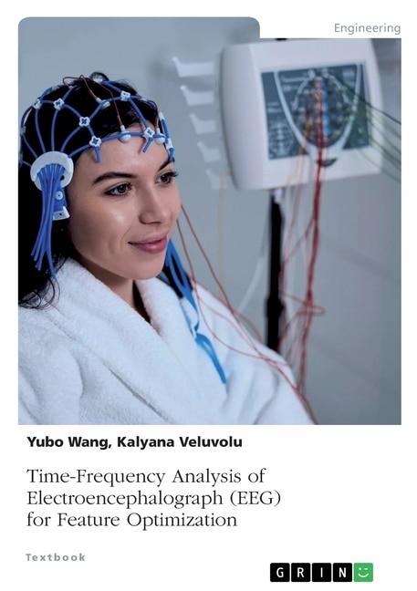 Front cover_Time-Frequency Analysis of Electroencephalograph (EEG) for Feature Optimization