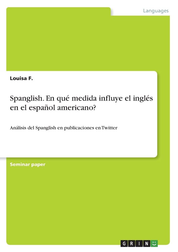 Front cover_Spanglish. En qué medida influye el inglés en el español americano?
