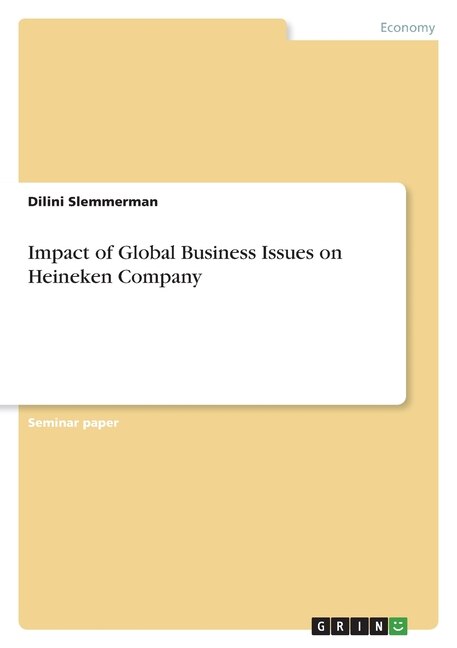 Front cover_Impact of Global Business Issues on Heineken Company
