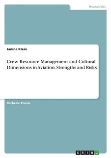 Front cover_Crew Resource Management and Cultural Dimensions in Aviation. Strengths and Risks
