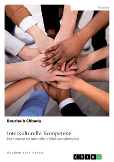Couverture_Interkulturelle Kompetenz. Der Umgang mit kultureller Vielfalt am Arbeitsplatz