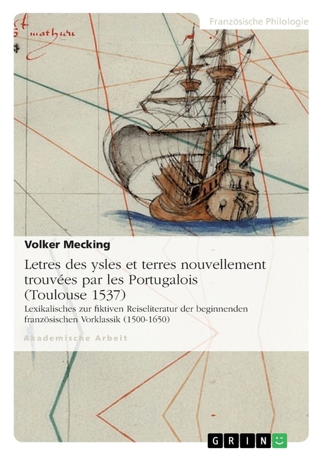 Front cover_Letres des ysles et terres nouvellement trouvées par les Portugalois (Toulouse 1537)