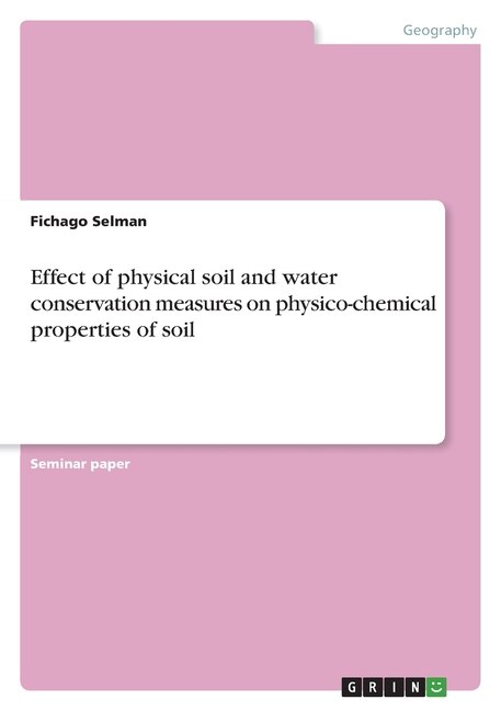 Couverture_Effect of physical soil and water conservation measures on physico-chemical properties of soil