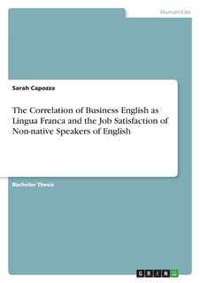 Couverture_The Correlation of Business English as Lingua Franca and the Job Satisfaction of Non-native Speakers of English