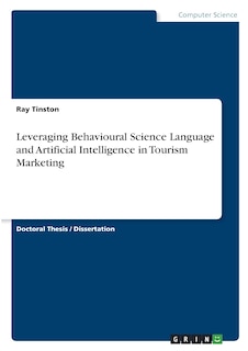 Couverture_Leveraging Behavioural Science Language and Artificial Intelligence in Tourism Marketing