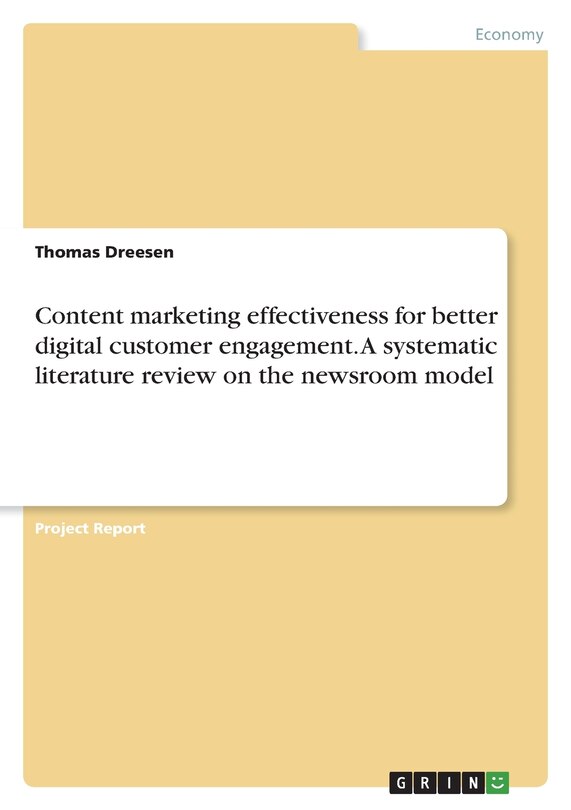 Front cover_Content marketing effectiveness for better digital customer engagement. A systematic literature review on the newsroom model