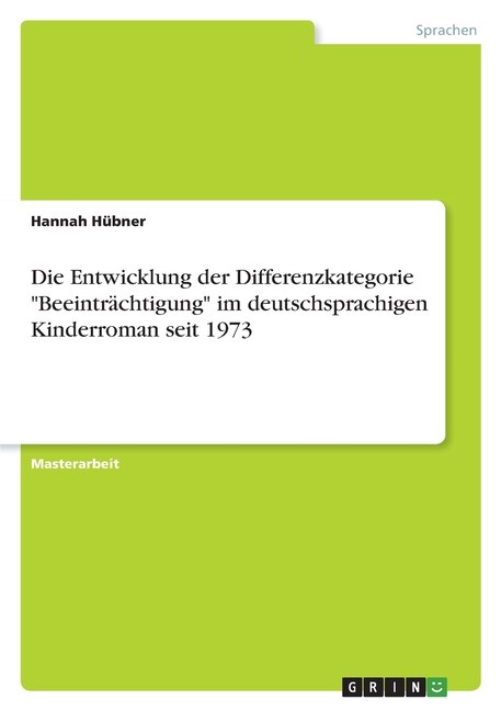 Couverture_Die Entwicklung der Differenzkategorie Beeinträchtigung im deutschsprachigen Kinderroman seit 1973