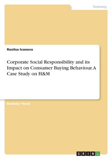 Front cover_Corporate Social Responsibility and its Impact on Consumer Buying Behaviour. A Case Study on H&M