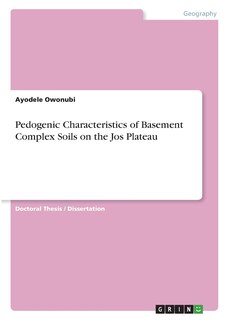 Front cover_Pedogenic Characteristics of Basement Complex Soils on the Jos Plateau
