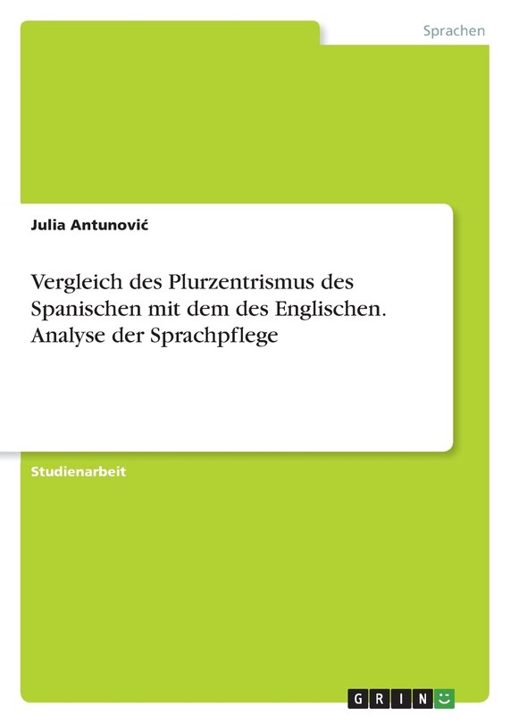 Couverture_Vergleich des Plurzentrismus des Spanischen mit dem des Englischen. Analyse der Sprachpflege