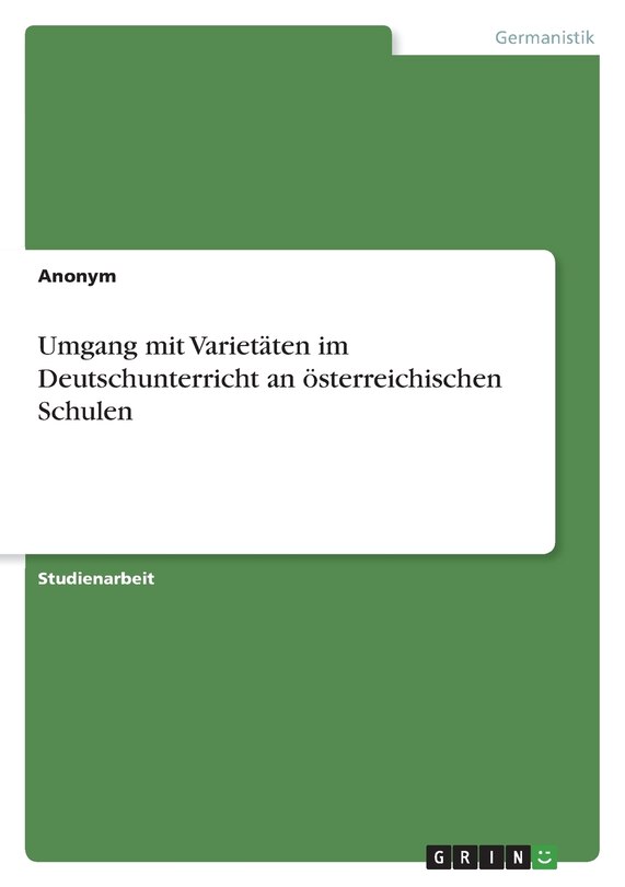 Front cover_Umgang mit Varietäten im Deutschunterricht an österreichischen Schulen