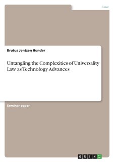 Front cover_Untangling the Complexities of Universality Law as Technology Advances
