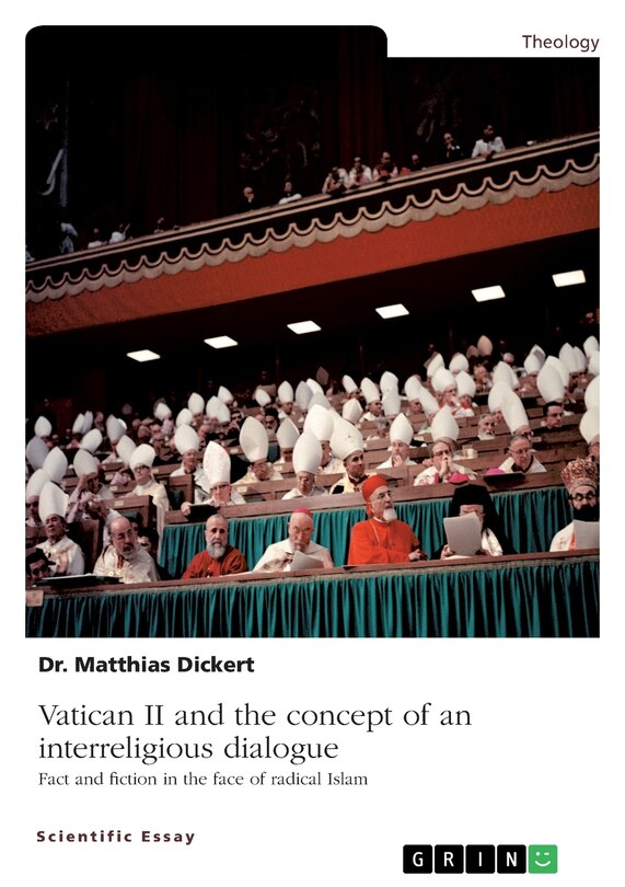 Front cover_Vatican II and the concept of an interreligious dialogue. Fact and fiction in the face of radical Islam