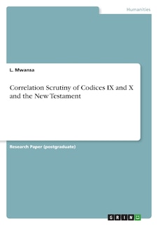 Couverture_Correlation Scrutiny of Codices IX and X and the New Testament