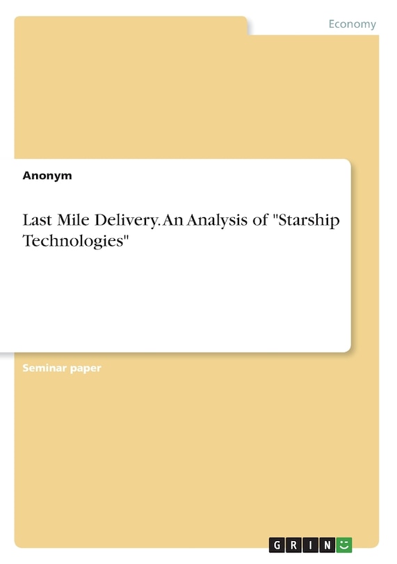 Couverture_Last Mile Delivery. An Analysis of Starship Technologies