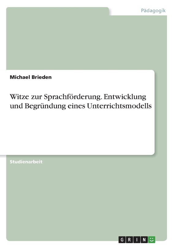 Couverture_Witze zur Sprachf&ouml;rderung. Entwicklung und Begr&uuml;ndung eines Unterrichtsmodells