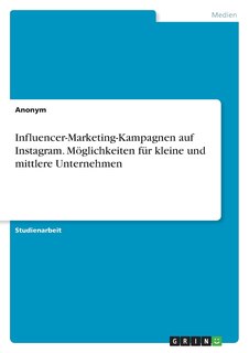 Couverture_Influencer-Marketing-Kampagnen auf Instagram. Möglichkeiten für kleine und mittlere Unternehmen