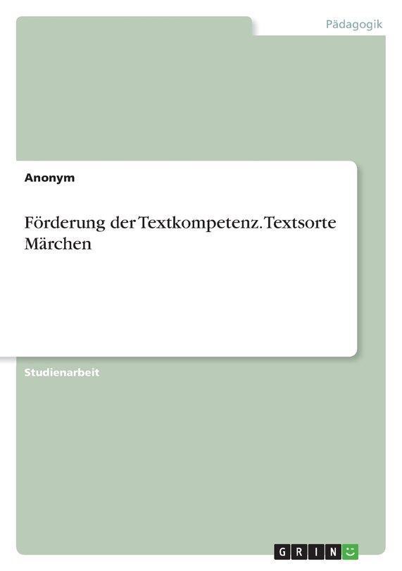 Front cover_Förderung der Textkompetenz. Textsorte Märchen