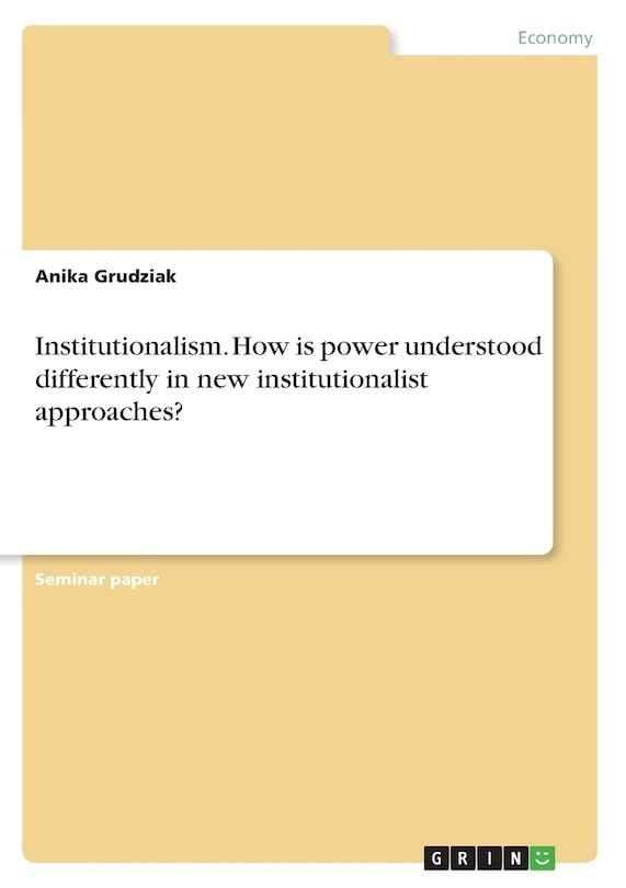 Couverture_Institutionalism. How is power understood differently in new institutionalist approaches?