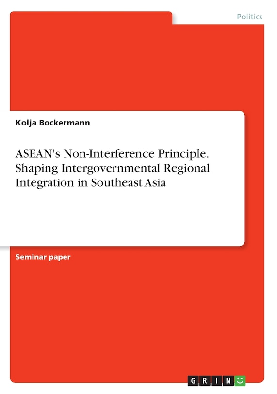 Couverture_ASEAN's Non-Interference Principle. Shaping Intergovernmental Regional Integration in Southeast Asia