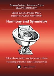Couverture_Harmony And Symmetry. Celestial Regularities Shaping Human Culture.