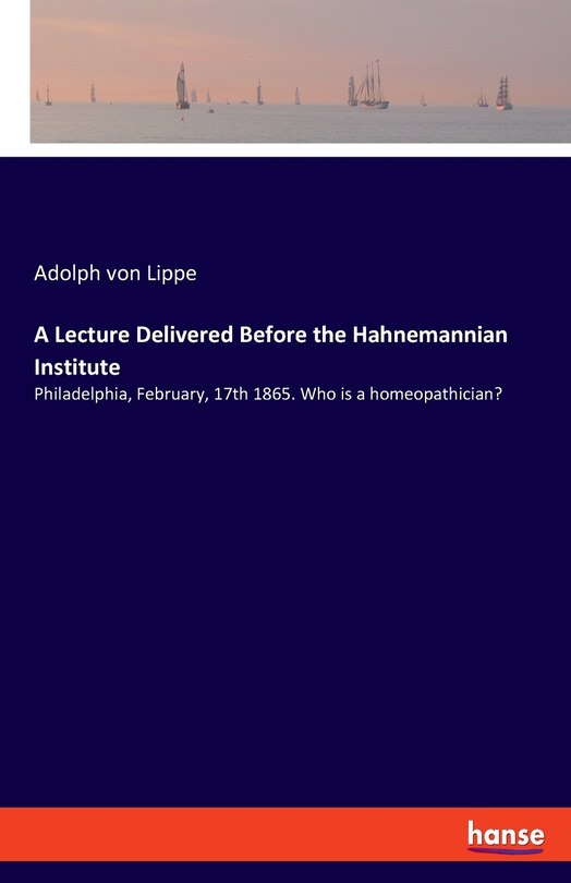Couverture_A Lecture Delivered Before The Hahnemannian Institute