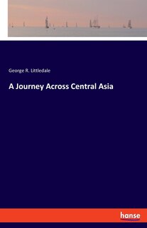 Front cover_A Journey Across Central Asia