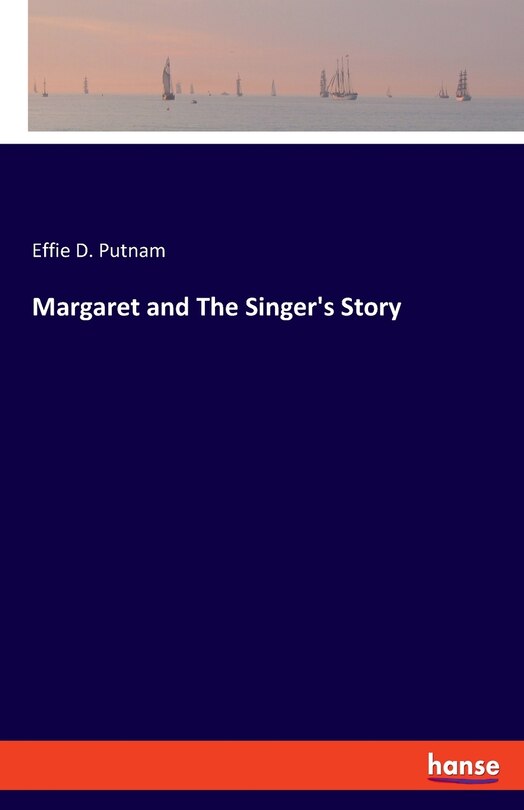 Margaret And The Singer's Story Indigo