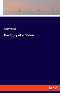 Front cover_The Story Of A Dildoe